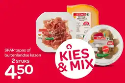 Spar SPAR tapas of buitenlandse kazen aanbieding