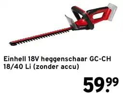 GAMMA Einhell 18V heggenschaar GC-CH 18/40 Li aanbieding