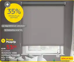 Praxis Madeco rol gordijn aanbieding