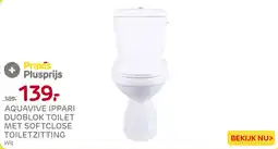 Praxis Aquavive Ippari duoblok toilet met softclose toiletzitting aanbieding