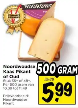 Vomar Voordeelmarkt Noordwoudse Kaas Pikant of Oud aanbieding