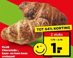 PLUS Plus chocolade, kaas en ham kaas croissant aanbieding
