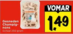 Vomar Voordeelmarkt Gesneden Champignons aanbieding