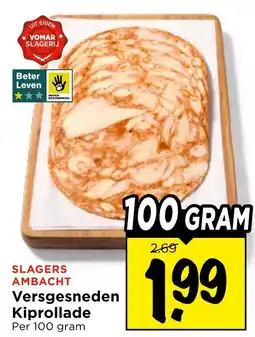 Vomar Voordeelmarkt Versgesneden Kiprollade aanbieding