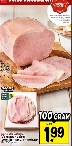 Vomar Voordeelmarkt Slagers Ambacht Versgesneden Westfriese Achterham aanbieding
