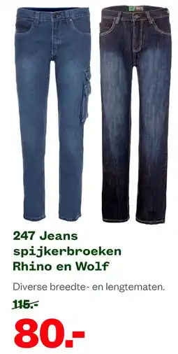 Welkoop 247 jeans spijkerbroeken rhino en wolf aanbieding