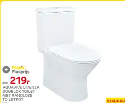 Praxis Aquavive livenza duoblok toilet met randloze toiletpot aanbieding
