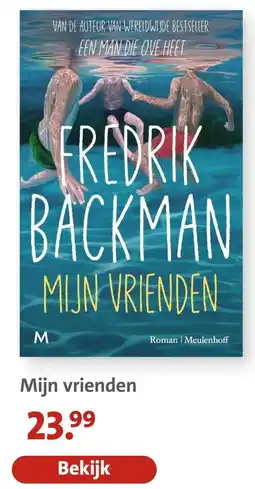 Bruna Fredrik Backman Mijn vrienden aanbieding