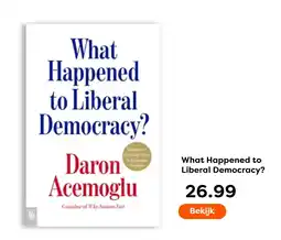 The Read Shop What Happened to Liberal Democracy? aanbieding