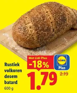 Lidl Rustiek volkoren desem batard aanbieding