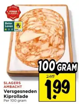 Vomar Voordeelmarkt Versgesneden Kiprollade aanbieding