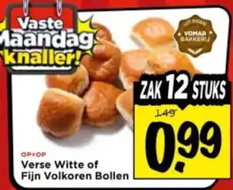 Vomar Voordeelmarkt Verse Witte of Fijn Volkoren Bollen aanbieding