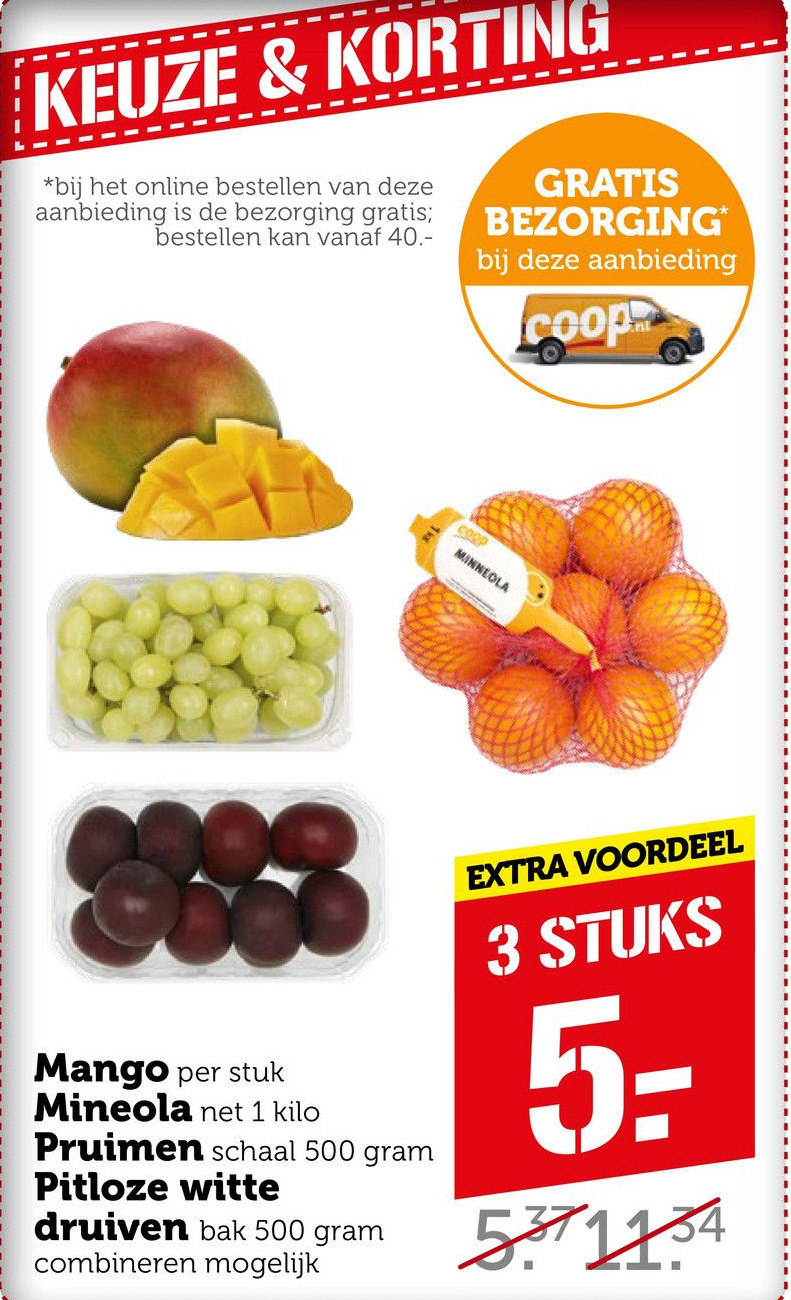Mango, Mineola, Pruimen of Pitloze druiven aanbieding bij Coop