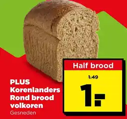 PLUS Plus korenlenders rond brood volkoren aanbieding