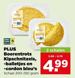 PLUS Plus boerentrots kipschnitzels balletjes en cordon bleu's aanbieding