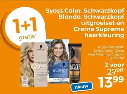 Trekpleister Syoss Color, Schwarzkopf Blonde, Schwarzkopf uitgroeiset en Creme Supreme Haarkleuring aanbieding