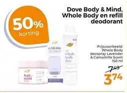 Trekpleister Dove Body & Mind Whole Body en Refill Deodorant aanbieding