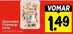 Vomar Voordeelmarkt Gesneden Champignons aanbieding