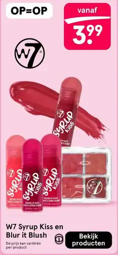 Etos W7 Syrup Kiss en Blur it Blush aanbieding