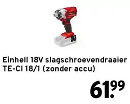 GAMMA Einhell 18V Slagschroevendraaier TE-CI 18/1 aanbieding