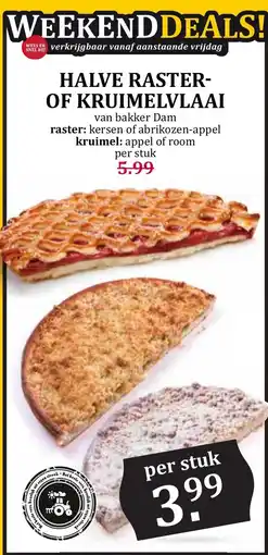 De Boerenschuur bakker Dam halve raster- of kruimelvlaai aanbieding