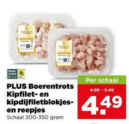 PLUS Plus boerentrots kipfilet- en kipdijfiletblokjes- en reepjes aanbieding