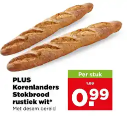 PLUS Plus korenlenders stokbrood rustiek wit aanbieding