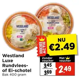 Vomar Voordeelmarkt Westland Luxe Rundvlees- of Ei-schotel aanbieding