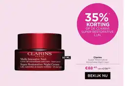 ICI Paris XL Clarins Super Restorative Night Cream aanbieding