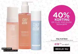 ICI Paris XL Clay and Glow Reinigers aanbieding