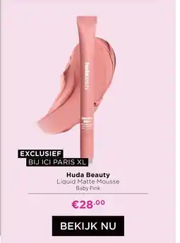 ICI Paris XL Huda Beauty Liquid Matte Mousse Baby Pink aanbieding