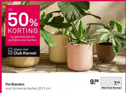 Karwei Pot Brandon aanbieding