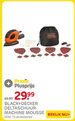 Praxis Black+Decker deltaschuur-machine mousse aanbieding