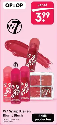 Etos W7 Syrup Kiss en Blur it Blush aanbieding