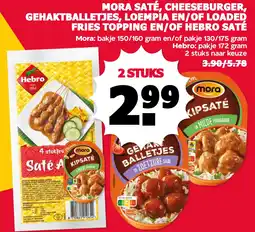 MCD Supermarkt Mora saté, cheeseburger, gehaktballetjes, loempia en/of loaded fries topping en/of hebro saté aanbieding
