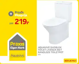 Praxis Aquavive Aquavive duoblok toilet livenza met randloze toiletpot wit aanbieding