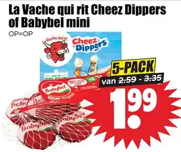 Dirk La Vache qui rit Cheez Dippers of Babybel mini aanbieding