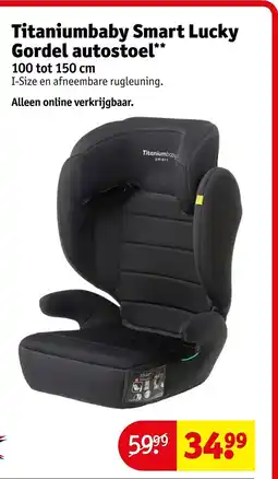 Kruidvat Titaniumbaby Smart Lucky Gordel autostoel aanbieding