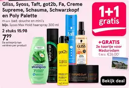 Etos Gliss, Syoss, Taft, got2b, Fa, Creme Supreme, Schauma, Schwarzkopf en Poly Palette aanbieding
