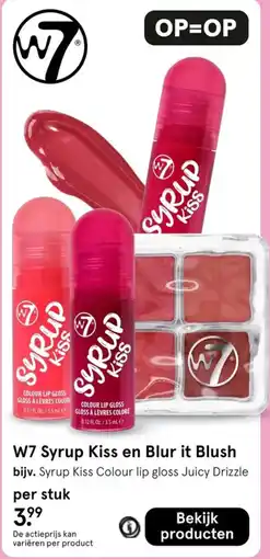Etos W7 Syrup Kiss en Blur it Blush aanbieding