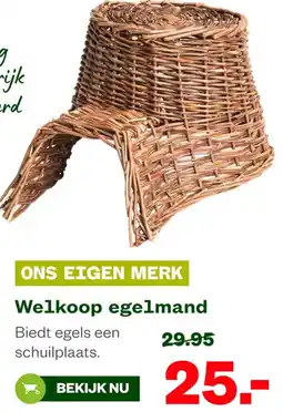 Welkoop Welkoop egelmand aanbieding