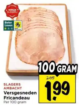 Vomar Voordeelmarkt Versgesneden Fricandeau aanbieding