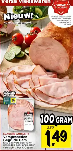 Vomar Voordeelmarkt Slagers Ambacht Versgesneden Gegrilde Ham aanbieding