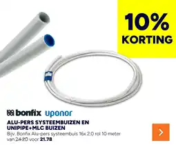 BOUWMAAT bonfix uponor alu-pers systeembuizen en unipipe+mlc buizen aanbieding