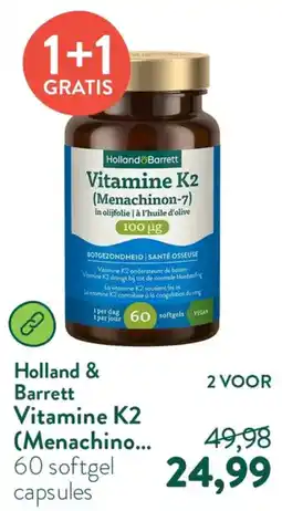 Holland & Barrett Holland & Barrett Vitamine K2 (Menachino... 60 softgel capsules aanbieding