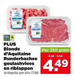 PLUS Plus blonde d'aquitaine runderhachee goulashvlees en riblappen aanbieding