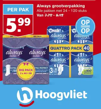 Hoogvliet Always grootverpakking aanbieding