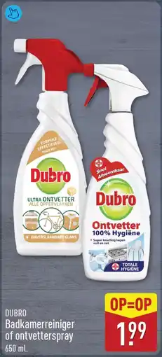 ALDI Dubro Badkamerreiniger of ontvetterspray aanbieding