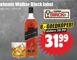 Dirk Johnnie Walker Black label aanbieding