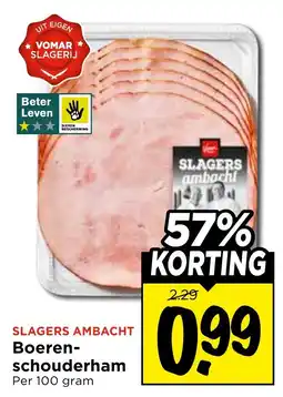 Vomar Voordeelmarkt Slagers Ambacht Boeren-schouderham aanbieding